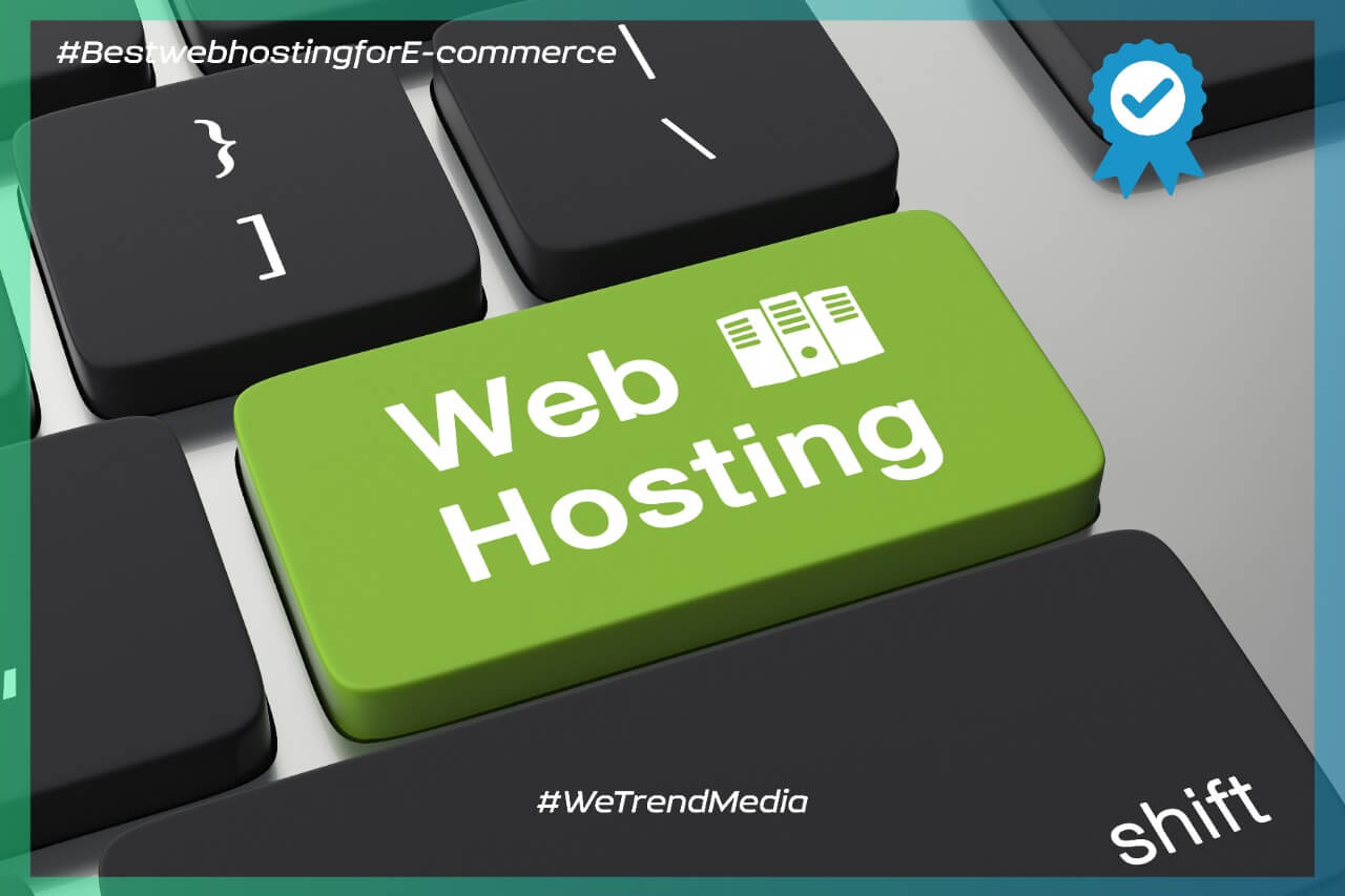 Best web hosting for E-commerce
