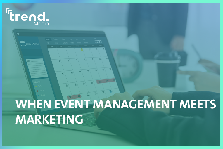 When Event Management Meets Marketing
